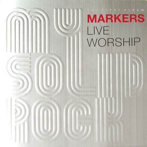 Markers Live Worship 2007